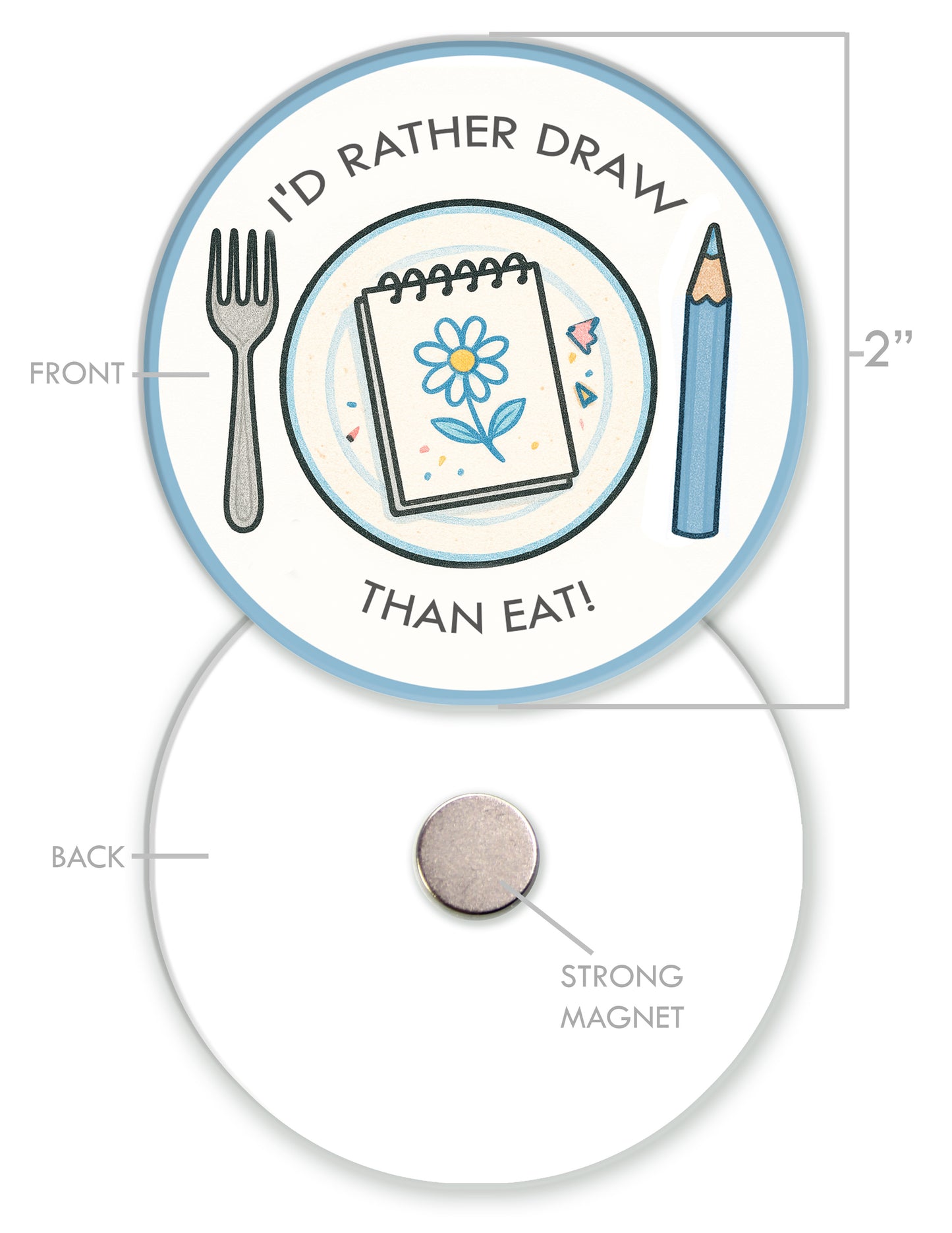 Magnet: I'd Rather Draw Than Eat