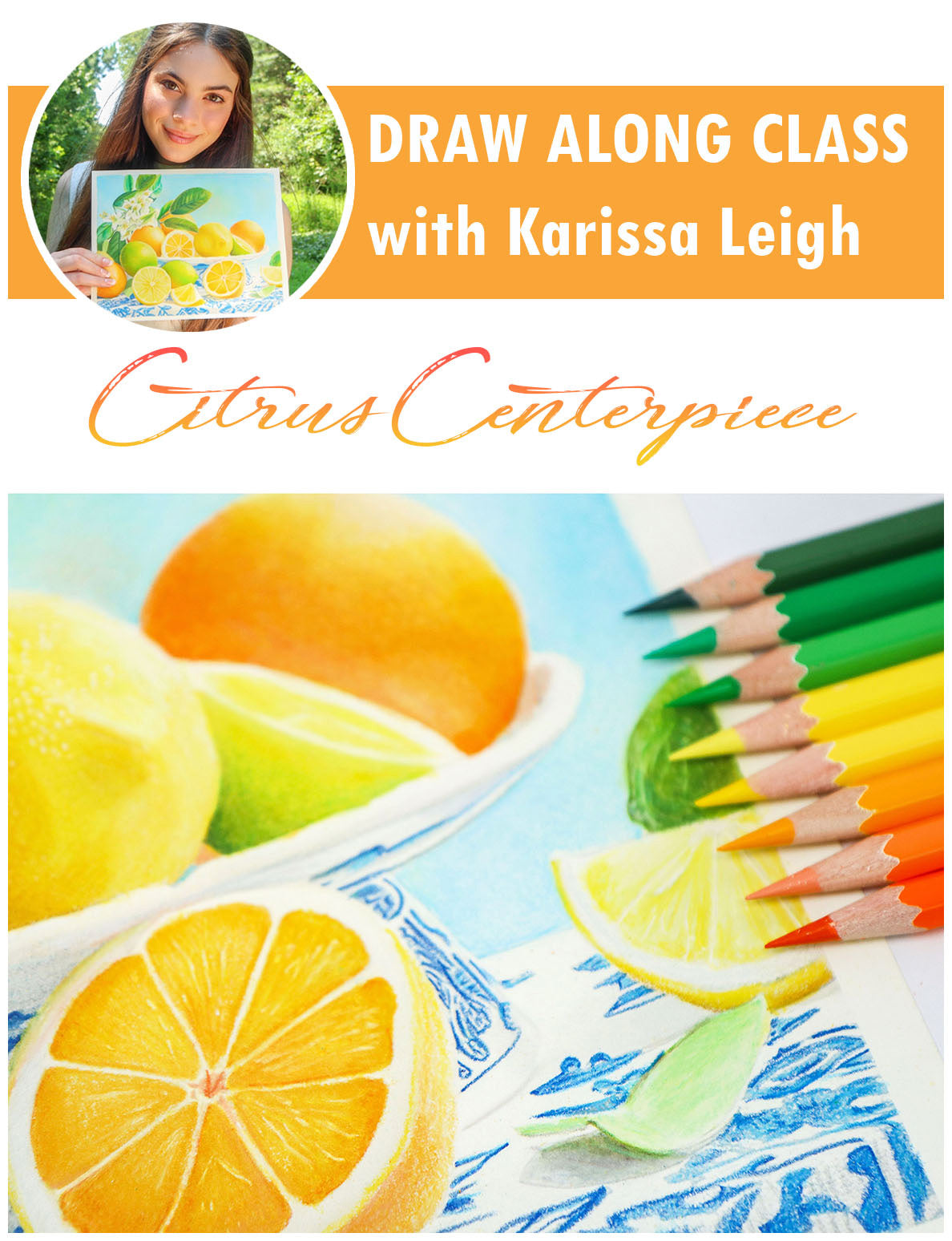 Draw Along Class: Citrus Centerpiece
